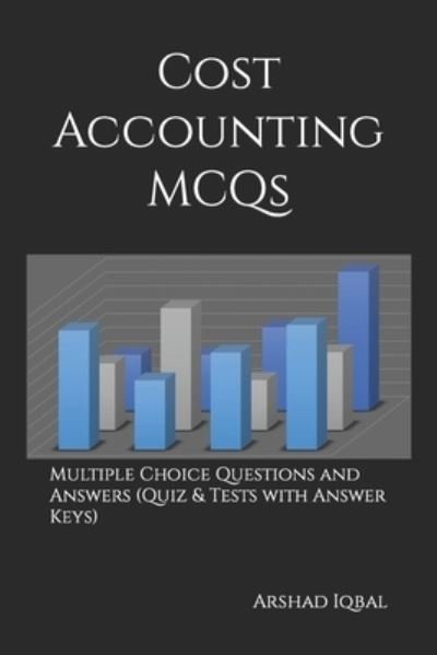 Cover for Arshad Iqbal · Cost Accounting MCQs (Book) (2017)