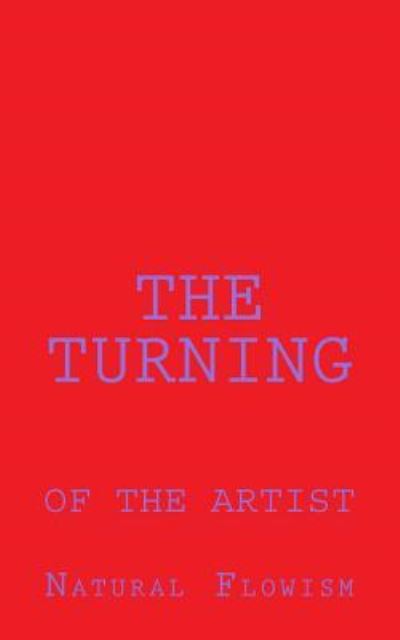 Cover for Natural Flowism · The Turning (Pocketbok) (2016)