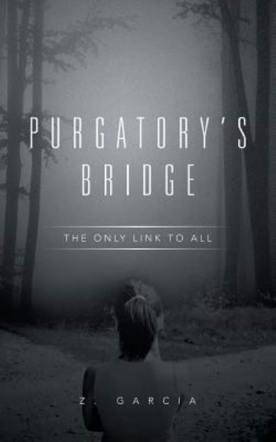 Cover for Z Garcia · Purgatory's Bridge (Paperback Bog) (2017)