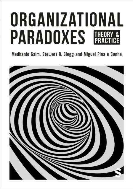 Medhanie Gaim · Organizational Paradoxes: Theory and Practice (Paperback Bog) (2024)