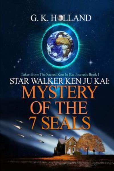 Cover for G K Holland · Star Walker Ken Ju Kai (Paperback Book) (2016)