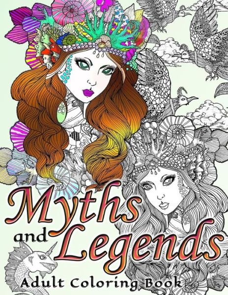 Cover for Adult Coloring Book · Myths and Legends Adult Coloring Book (Paperback Book) (2016)