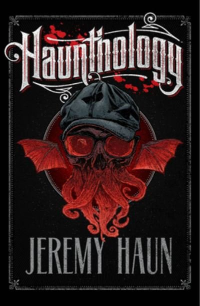 Cover for Jeremy Haun · Haunthology (Pocketbok) (2023)