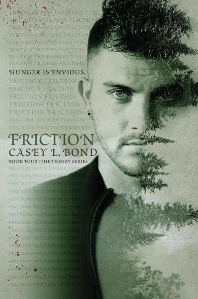 Cover for Casey L Bond · Friction (Paperback Book) (2016)
