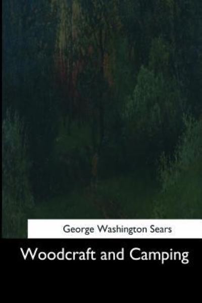 Cover for George Washington Sears · Woodcraft and Camping (Taschenbuch) (2017)