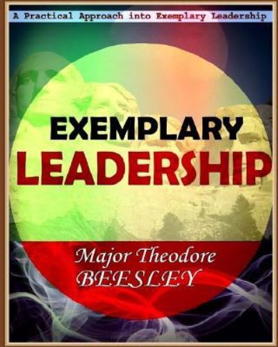 Cover for Major Beesley · A Practical Approach Into Exemplary Leadership (Paperback Book) (2017)