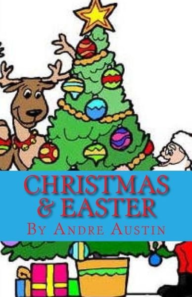 Cover for Andre Austin · Christmas &amp; Easter (Pocketbok) (2017)