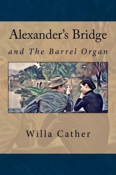 Cover for Willa Cather · Alexander's Bridge (Paperback Bog) (2017)