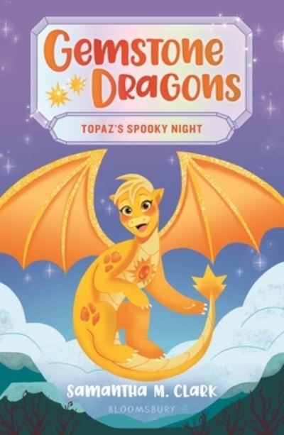 Cover for Samantha M. Clark · Gemstone Dragons 3: Topaz's Spooky Night (Taschenbuch) (2022)