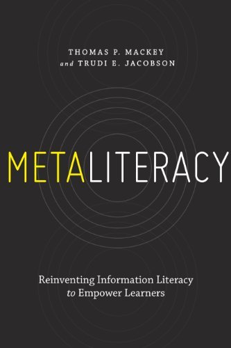 Cover for Trudi E. Jacobson · Metaliteracy: Reinventing Information Literacy to Empower Learners (Paperback Book) (2014)