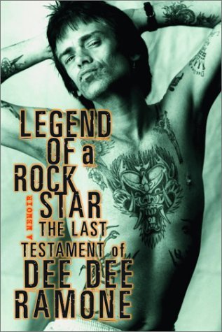 Cover for Dee Dee Ramone · Legend of a Rock Star (Buch) (2003)
