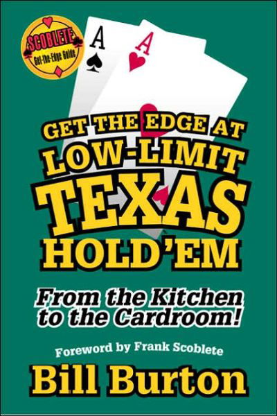 Cover for Bill Burton · Get the Edge At Low-Limit Texas Hold'em (Paperback Book) (2004)