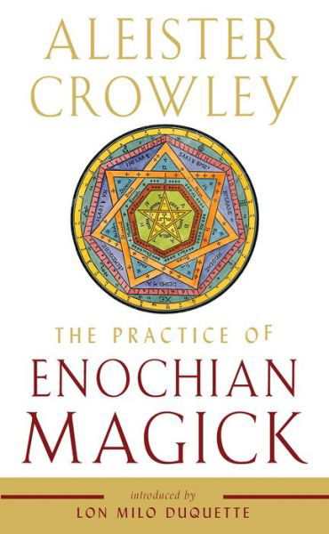 Cover for Crowley, Aleister (Aleister Crowley) · The Practice of Enochian Magick (Paperback Book) (2020)