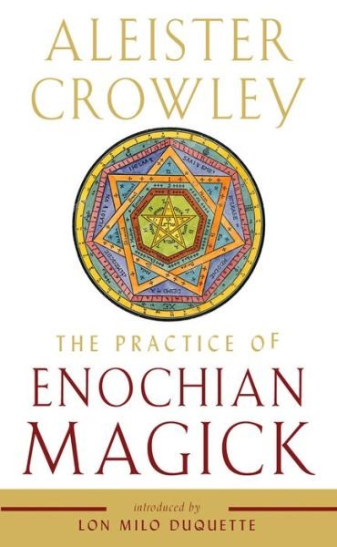 Cover for Crowley, Aleister (Aleister Crowley) · The Practice of Enochian Magick (Paperback Book) (2020)