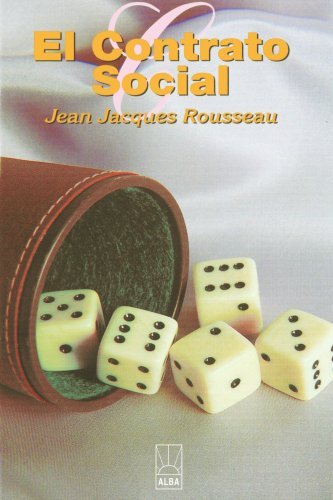 Cover for J.j. Rousseau · El Contrato Social (Alba) (Spanish Edition) (Paperback Book) [Spanish, 1st. edition] (1999)