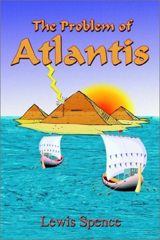 The Problem of Atlantis - Lewis Spence - Books - Book Tree - 9781585090891 - August 15, 2002