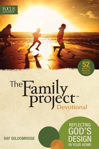Cover for Ray Seldomridge · The Family Project Devotional: Reflecting God's Design in Your Home (Paperback Book) (2014)