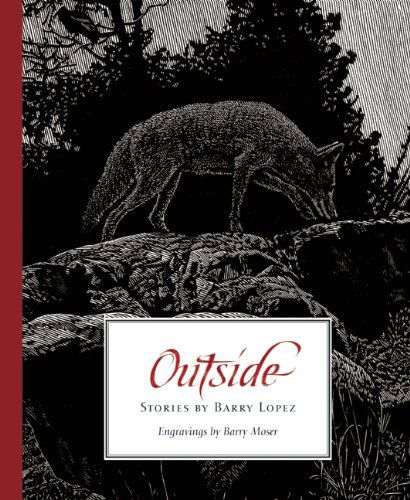 Cover for Barry Lopez · Outside (Inbunden Bok) (2014)