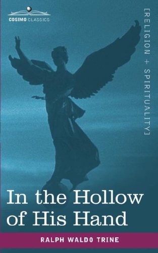 Cover for Ralph Waldo Trine · In the Hollow of His Hand (Paperback Book) (2007)