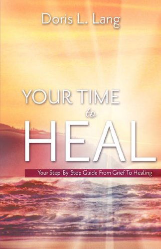 Cover for Doris L. Lang · Your Time to Heal (Paperback Book) (2007)