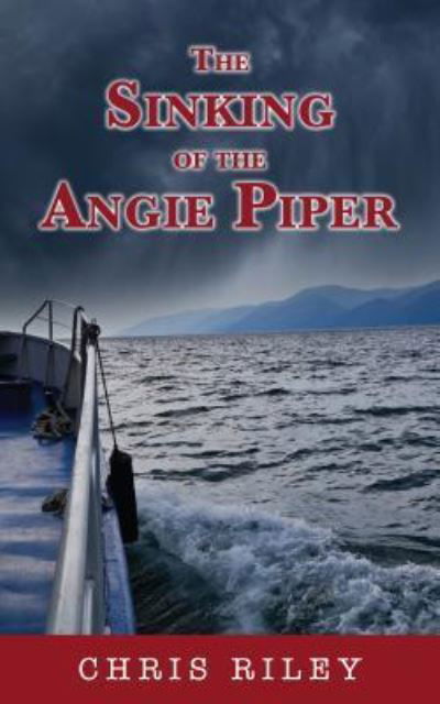 Cover for Chris Riley · Sinking of the Angie Piper (Taschenbuch) (2017)