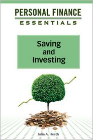 Cover for Heath · Saving and Investing (Personal Finance Essentials (Facts on File)) (Hardcover Book) (2012)