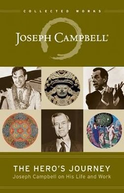 Cover for Joseph Campbell · The Hero's Journey: Joseph Campbell on His Life and Work - Collected Works of Joseph Campbell (Pocketbok) [3rd edition] (2014)