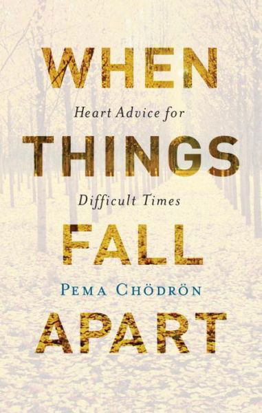 Cover for Pema Chodron · When Things Fall Apart (Innbunden bok) (2016)