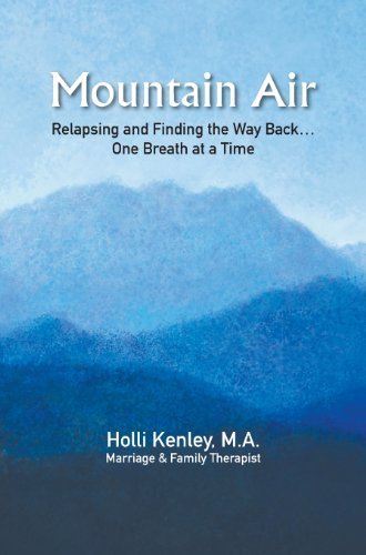 Cover for Holli Kenley · Mountain Air: Relapsing and Finding the Way Back... One Breath at a Time (Inbunden Bok) (2013)