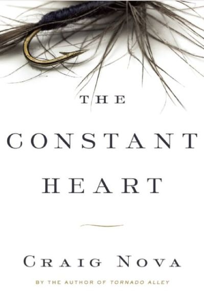 Cover for Craig Nova · The Constant Heart (Pocketbok) [First Trade Paper edition] (2013)