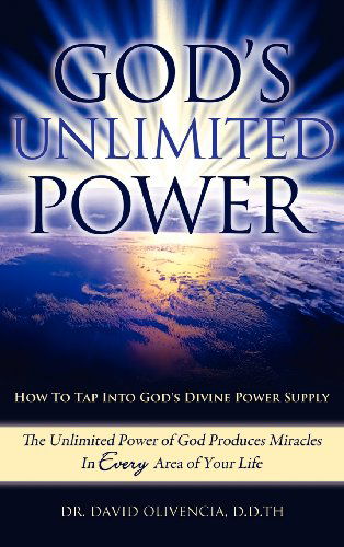 Cover for D.d.th Apostle Dr. David Olivencia · God's Unlimited Power (Hardcover Book) (2012)