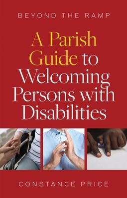 A Parish Guide to Welcoming Persons with Disabilities - Price - Książki - Twenty-Third Publications - 9781627855891 - 31 marca 2021