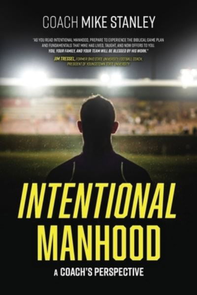 Cover for Mike Stanley · Intentional Manhood: A Coach's Perspective (Paperback Book) (2020)