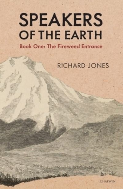 Speakers of the Earth Book One - Richard Jones - Książki - Chatwin Books - 9781633980891 - 1 marca 2020