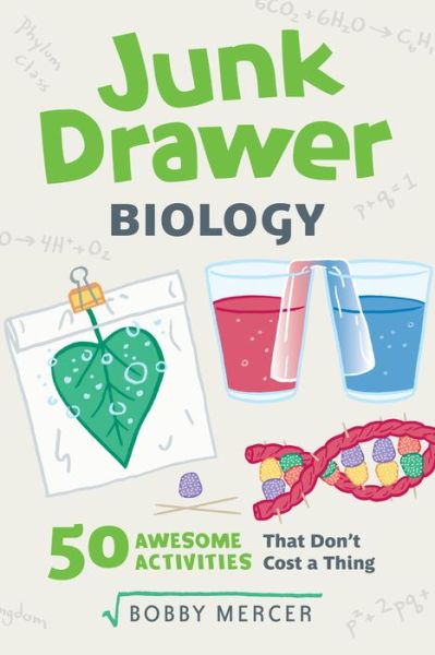 Cover for Bobby Mercer · Junk Drawer Biology: 50 Awesome Experiments That Don't Cost a Thing - Junk Drawer Science (Paperback Book) (2020)