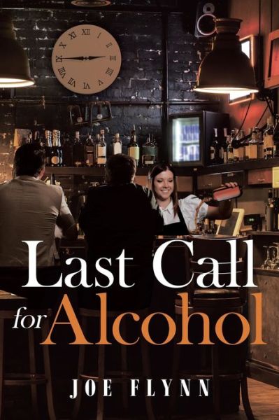 Cover for Joe Flynn · Last Call for Alcohol (Paperback Book) (2018)