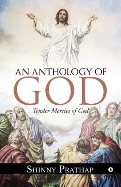 Cover for Shinny Prathap · An Anthology of God (Paperback Book) (2018)
