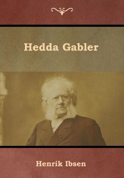 Cover for Henrik Ibsen · Hedda Gabler (Inbunden Bok) (2019)