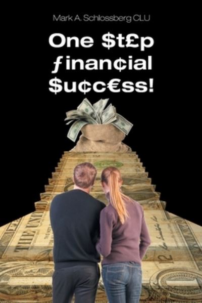 Cover for Mark a Schlossberg Clu · One Step Financial Success! (Paperback Book) (2020)