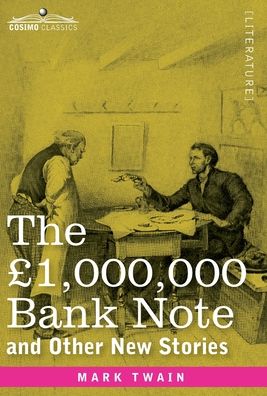 Cover for Mark Twain · The GBP1,000,000 Bank Note and Other New Stories (Hardcover Book) (1901)