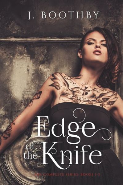 Cover for J Boothby · Edge of the Knife (Volumes 1-3) (Paperback Book) (2019)