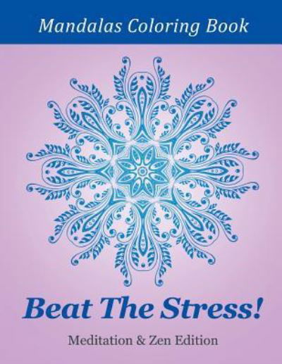 Cover for Speedy Publishing LLC · Beat The Stress! Meditation &amp; Zen Edition (Paperback Book) (2015)