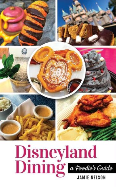 Cover for Jamie Nelson · Disneyland Dining (Paperback Book) (2019)