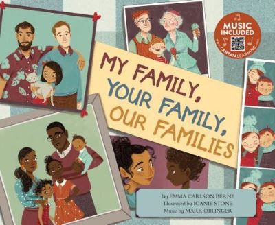 My Family, Your Family, Our Families - Emma Carlson Berne - Books - Cantata Learning - 9781684102891 - January 8, 2018