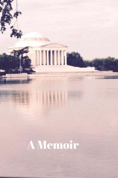 A Memoir - Lisa Chase - Książki - Independently Published - 9781688823891 - 27 sierpnia 2019