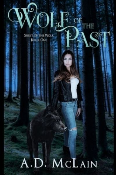 Cover for A D McLain · Wolf Of The Past (Paperback Book) (2021)