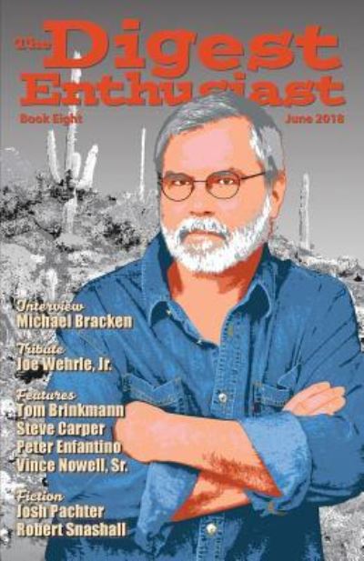 The Digest Enthusiast #8 - Michael Bracken - Książki - Createspace Independent Publishing Platf - 9781717466891 - 21 maja 2018