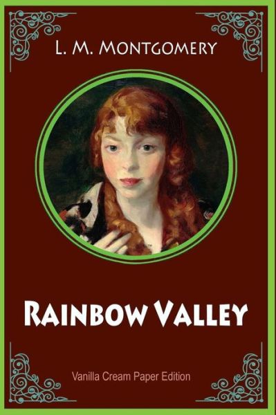 Rainbow Valley - L. M. Montgomery - Livros - Createspace Independent Publishing Platf - 9781724833891 - 6 de agosto de 2018