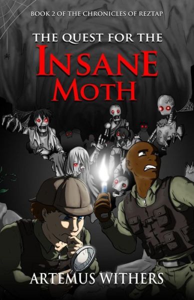 Cover for Artemus Withers · The Quest for the Insane Moth (Paperback Book) (2018)