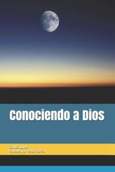 Cover for Carlos Lopez · Conociendo a Dios (Paperback Book) (2018)